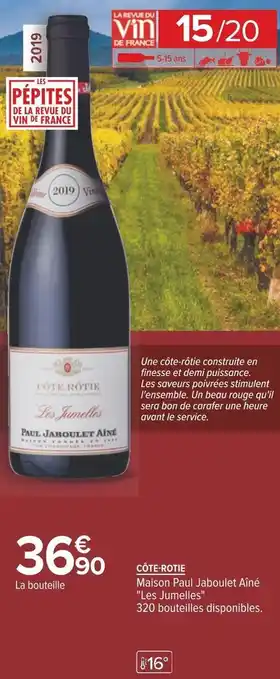 Carrefour Maison paul jaboulet aîné côte-rotie 2019 offre