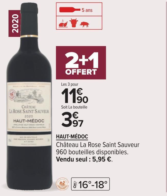 Promo Château la rose saint sauveur hautmédoc 2020 chez Carrefour