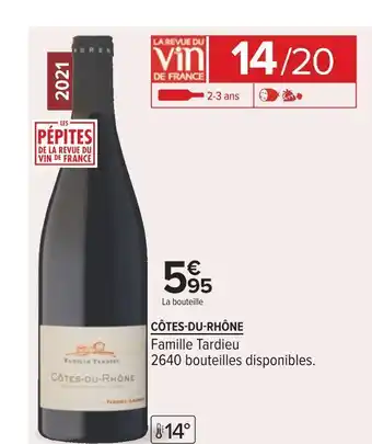 Carrefour Famille tardieu côtes-du-rhône 2021 offre