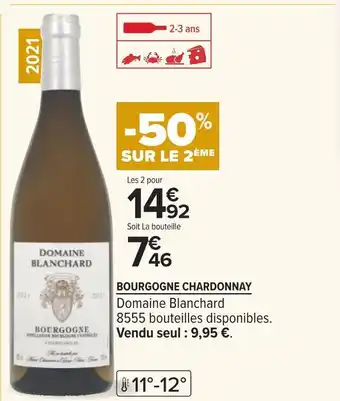 Carrefour Domaine blanchard bourgogne chardonnay offre