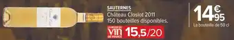 Carrefour Château closiot sauternes 2011 offre