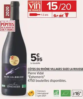 Carrefour Pierre vidal côtes-du-rhône-villages suze-la-rousse offre
