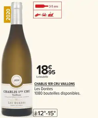 Carrefour Les dorées chablis 1er cru vaillons 2020 offre