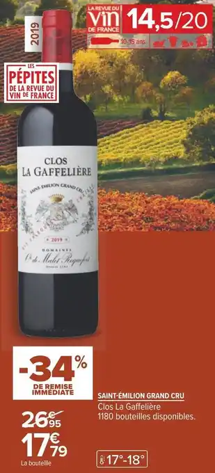 Carrefour Clos la gaffelière saint-émilion grand cru 2019 offre