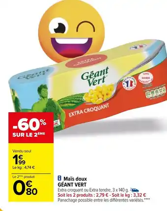 Carrefour Mais Doux géant Vert offre