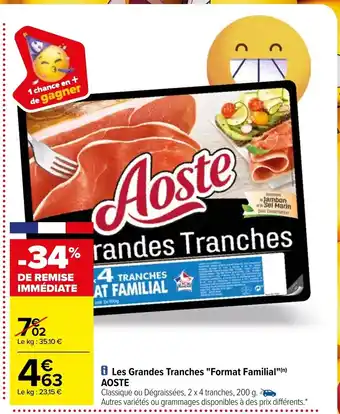 Carrefour Les Grandes Tranches "Format Familial" Aoste offre