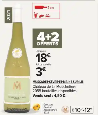 Carrefour Château de la mouchetière muscadet-sèvre-et-maine sur lie 2021 offre