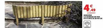 Hyper U Bordure 1-2 rondin en pin offre