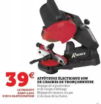 Hyper U Affûteuse électrique 85w de chaînes de tronçonneuse ribimex offre