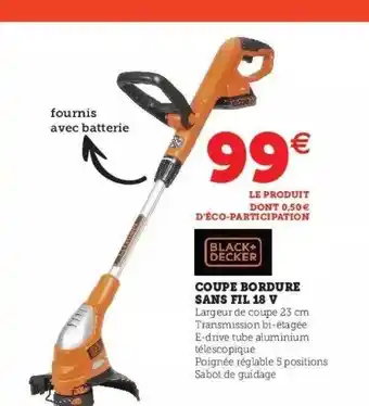 Hyper U Coupe bordure sans fil 18v black + decker offre