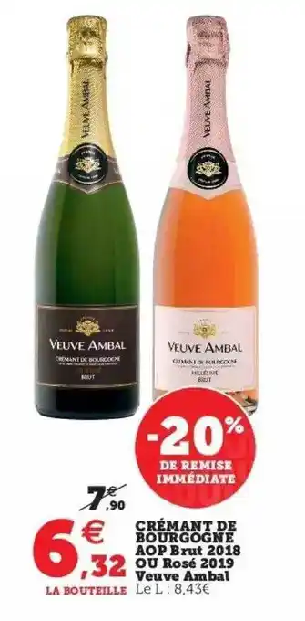 Super U Crémant de bourgogne aop brut 2018 ou rosé 2019 veuve ambal offre