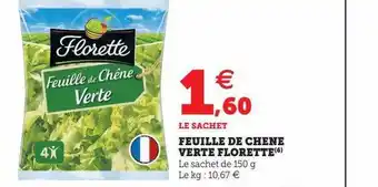 U Express Feuille de chêne verte florette offre