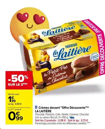 Carrefour Crèmes dessert "offre découverte" LA LAITIÈRE offre