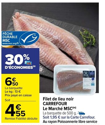 Carrefour Filet de lieu noir carrefour le marché msc offre