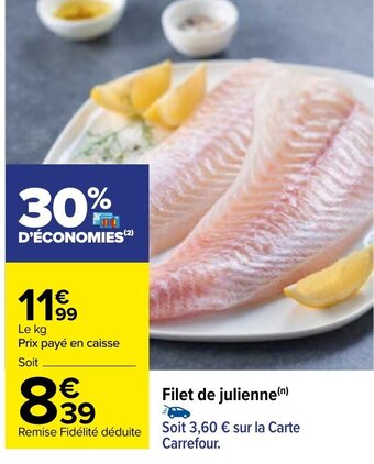Carrefour Filet de julienne offre