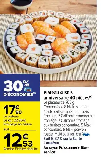Carrefour Plateau sushis anniversaire 40 pièces offre