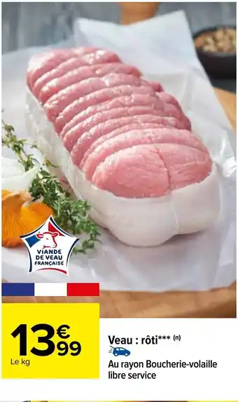 Carrefour Veau : rôti offre