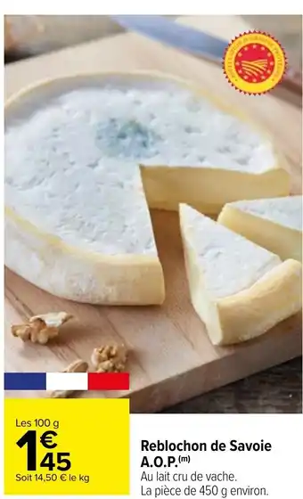 Carrefour Reblochon de savoie A.O.P. offre