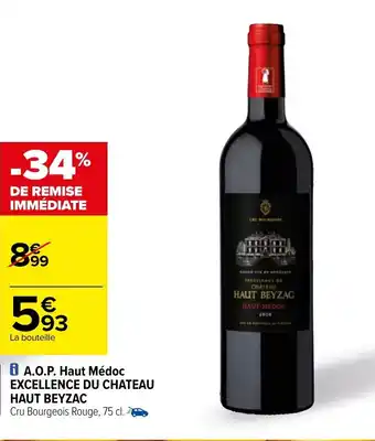 Carrefour A.O.P. haut médoc excellence du chateau haut beyzac offre