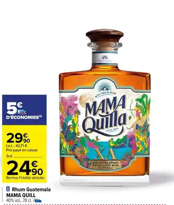 Carrefour Rhum guatemala MAMA QUILL offre
