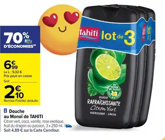 Carrefour Douche au monoï de TAHITI offre