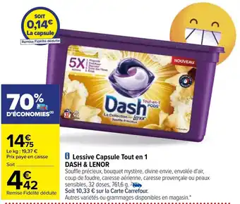 Carrefour Lessive capsule tout en 1 DASH & LENOR offre