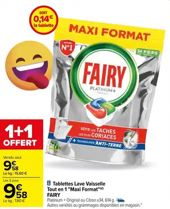 Carrefour Tablettes lave vaisselle tout en "maxi format" FAIRY offre
