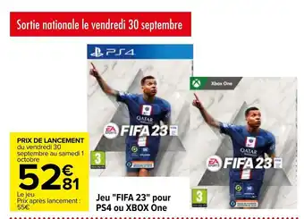 Carrefour Jeu "FIFA 23" pour PS4 ou XBOX one offre