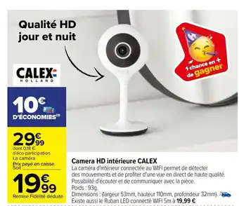 Carrefour Camera HD intérieure CALEX offre