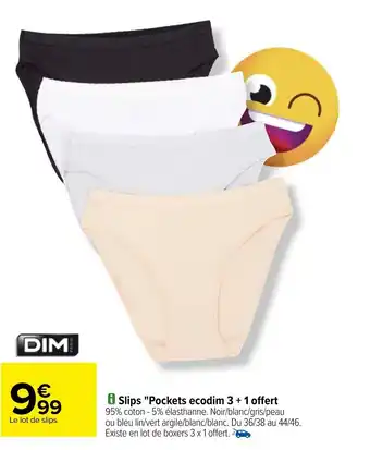 Carrefour Slips "pockets ecodim 3+1 offert offre