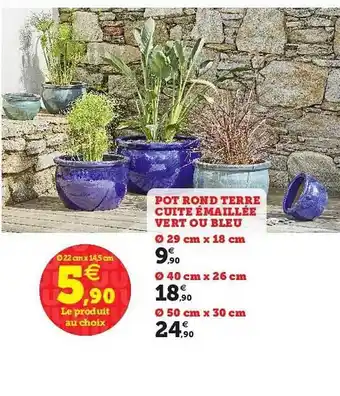 Hyper U Pot Rond Terre Cuite émaillée Vert Ou Bleu offre