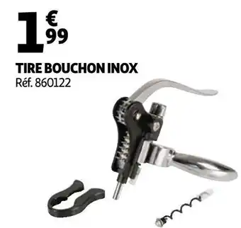 Auchan Tire bouchon inox offre