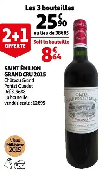 Auchan Château grand pontet guadet saint émilion grand cru 2015 offre