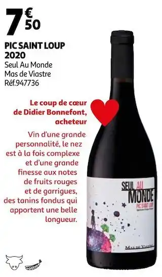 Auchan Seul au monde pic saint loup 2020 offre