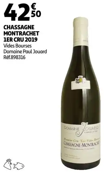Auchan Domaine paul jouard chassagne montrachet 1er cru 2019 offre