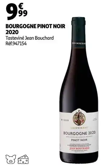 Auchan Tasteviné jean bouchard bourgogne pinot noir 2020 offre