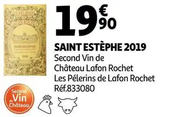 Auchan Château lafon rochet saint estèphe 2019 offre