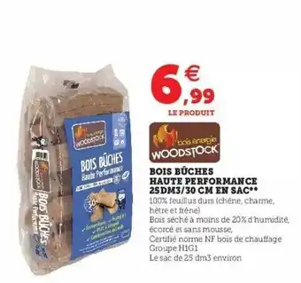 Hyper U Bois bûches haute performance 25dm3-30 cm en sac woodstock offre