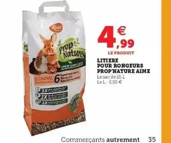 Hyper U Litière pour rongeurs prop'nature aimé offre