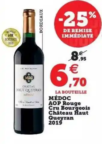 Hyper U Médoc aop rouge cru bourgeois château haut queyran 2019 offre