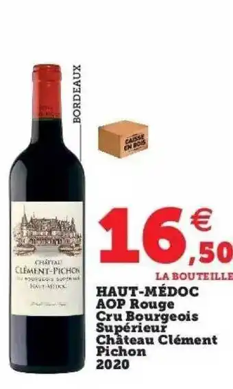 Hyper U Haut-médoc aop rouge cru bourgeois supérieur château clément pichon 2020 offre