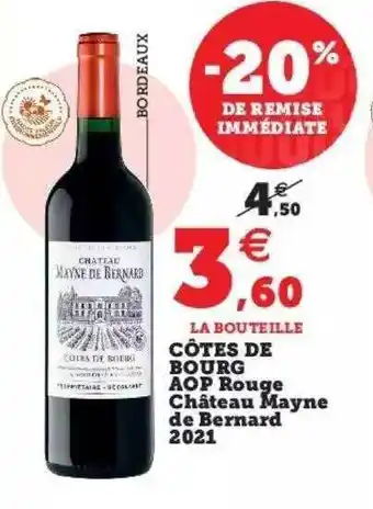 Hyper U Côtes de bourg aop rouge château mayne de bernard 2021 offre