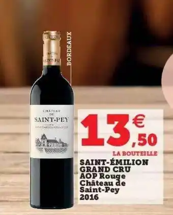 Hyper U Saint-émilion grand cru aop rouge château de saint-pey 2016 offre