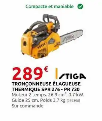 Rural Master Tronçonneuse élagueuse thermique spr 276 - pr 730 stiga offre