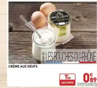 Grand Frais Crème aux oeufs offre