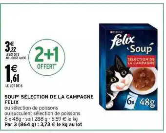 Intermarché Soup' sélection de la campagne felix offre