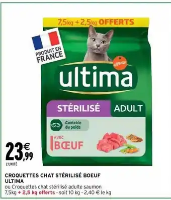 Intermarché Croquettes chat stérilisé boeuf ultima offre