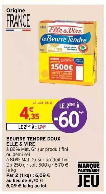 Intermarché Hyper Beurre tendre doux elle & vire offre