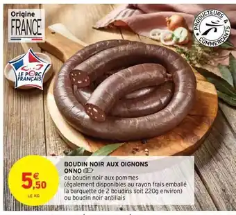 Intermarché Hyper Boudin noir aux oignons onno offre