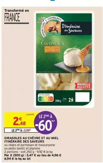 Intermarché Hyper Girasoles au chèvre et au miel itinéraire des saveurs offre